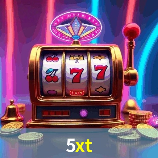 Slot Games 5XT